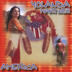 ดาวน์โหลดและฟังเพลง America พร้อมเนื้อเพลงจาก Yolanda Martinez