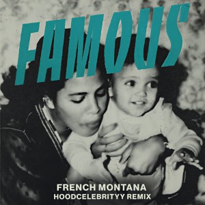 收聽French Montana的Famous (Remix)歌詞歌曲