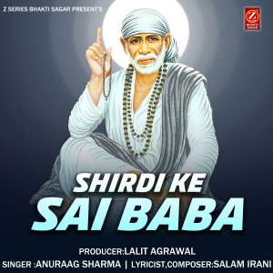 Album Shirdi Ke Sai Baba from Anuraag Sharma