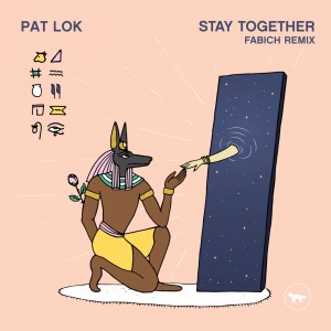Album Stay Together (Fabich Remix) from Pat Lok
