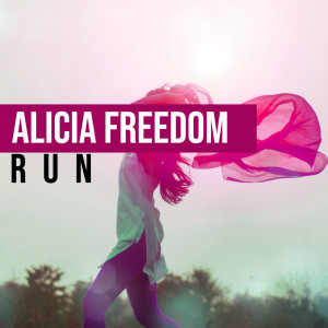 Alicia Freedom的專輯Run