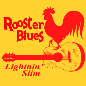 Album Rooster Blues from Lightnin' Slim