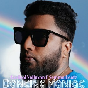 Kaviisai Vallavan的專輯Dancing Maniac (Explicit)