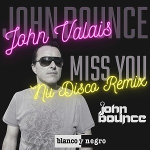 John Bounce的專輯Miss You (Nu Disco Remix)