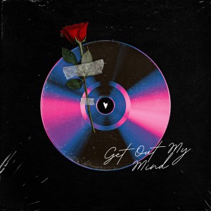 Album Get Out My Mind (Explicit) oleh DJ Antonio Cesar