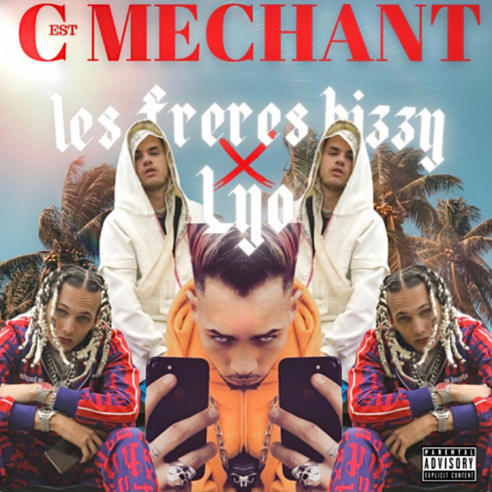 c’est mechant (Explicit)