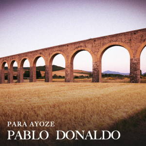 收聽Pablo Donaldo的Para Ayoze歌詞歌曲