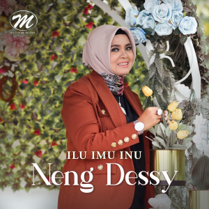 ดาวน์โหลดและฟังเพลง ilu imu inu พร้อมเนื้อเพลงจาก Neng Dessy