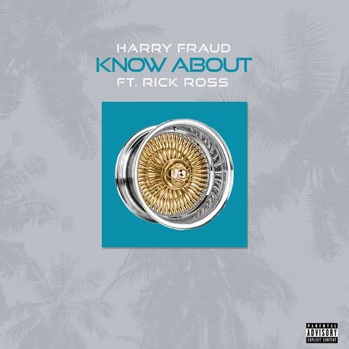 Know About (feat. Rick Ross) (Explicit)