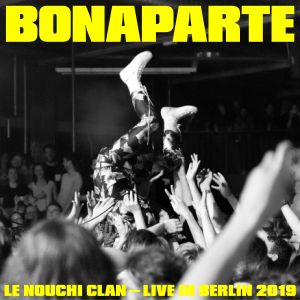Listen to Melody X (Live in Berlin) song with lyrics from Bonaparte