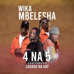 Album Wika Mbelesha from 4 na 5