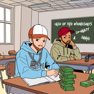 Dengarkan lagu Case of the Wednesdays (Explicit) nyanyian Lu-Na$ty dengan lirik