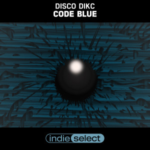 ดาวน์โหลดและฟังเพลง Code Blue พร้อมเนื้อเพลงจาก Disco Dikc
