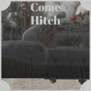 Listen to Come Hitch song with lyrics from Ario Ernan