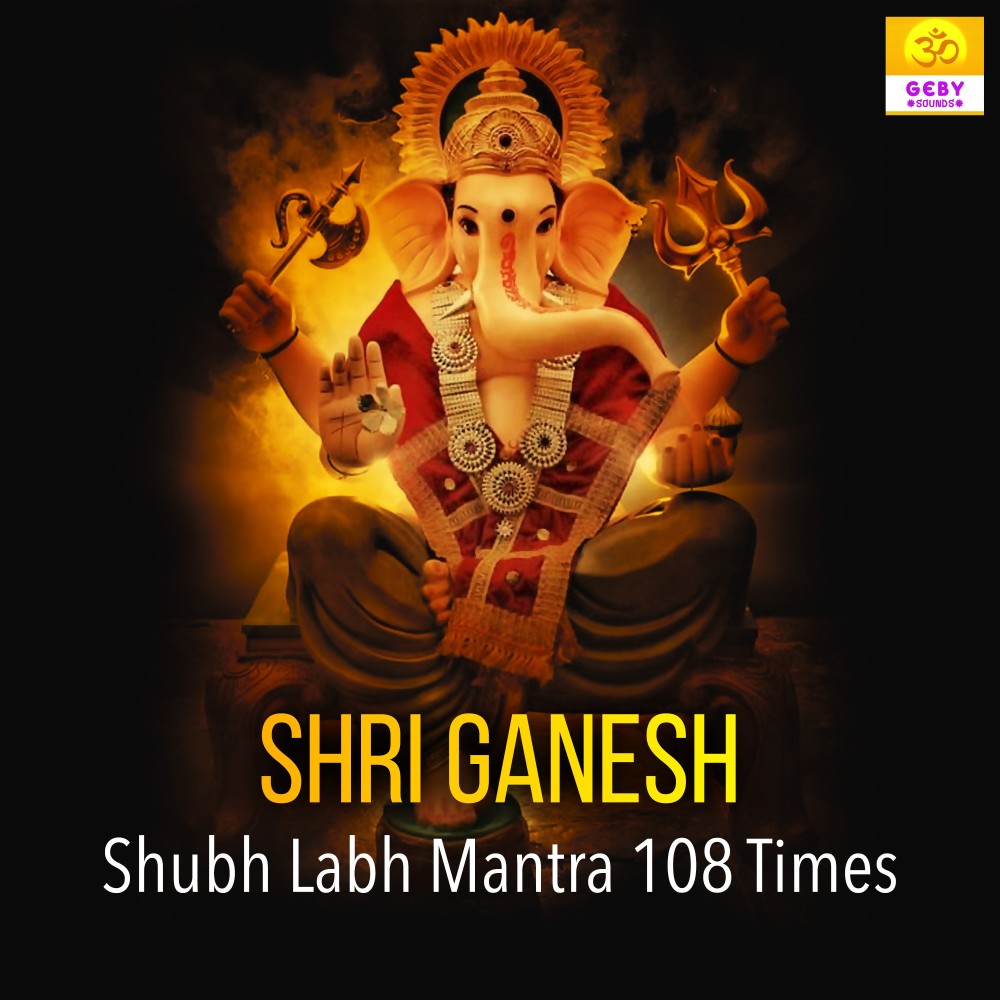 Shri Ganesh - Shubh Labh Mantra 108 Times