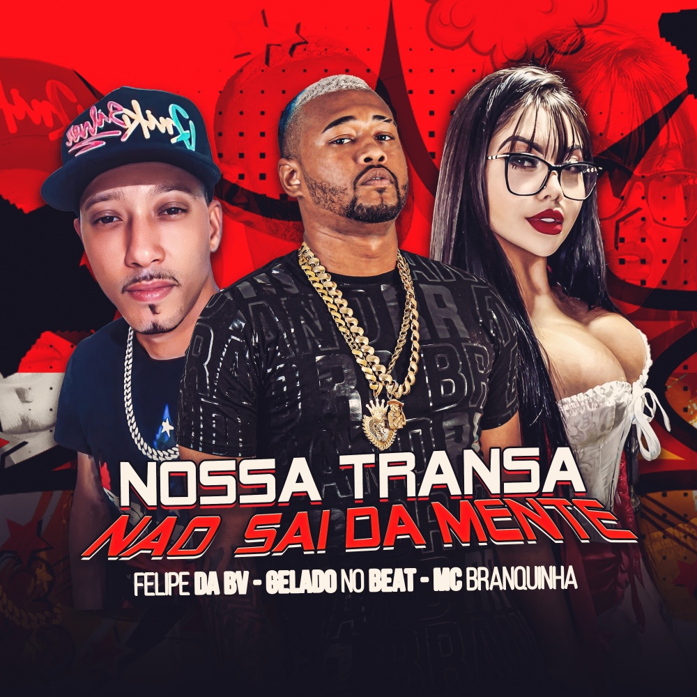 Nossa Transa Não Sai da Mente (Explicit)