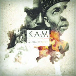 KAM的专辑Mutual Respect (Explicit)