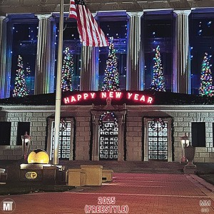 ดาวน์โหลดและฟังเพลง 2025 (Freestyle) (Explicit) พร้อมเนื้อเพลงจาก Magnificent T