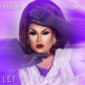 收聽Ada Vox的Let My Love Shine歌詞歌曲