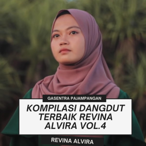 Album Kompilasi Dangdut Terbaik Revina Alvira Vol.4 from Gasentra Pajampangan