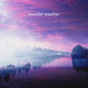 收聽sped up viral audios的Sweater Weather歌詞歌曲