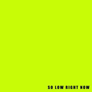 so low right now (feat. Madely)