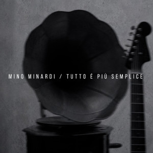 Album Tutto e' più semplice oleh Mino Minardi