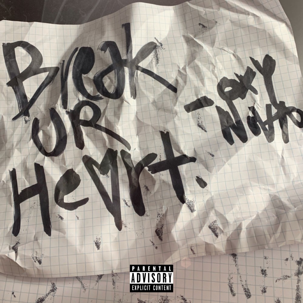 Break Ur Heart (Explicit)