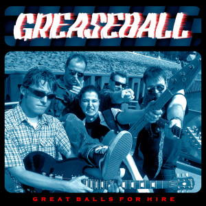 Album Great Balls For Hire from Grease Band