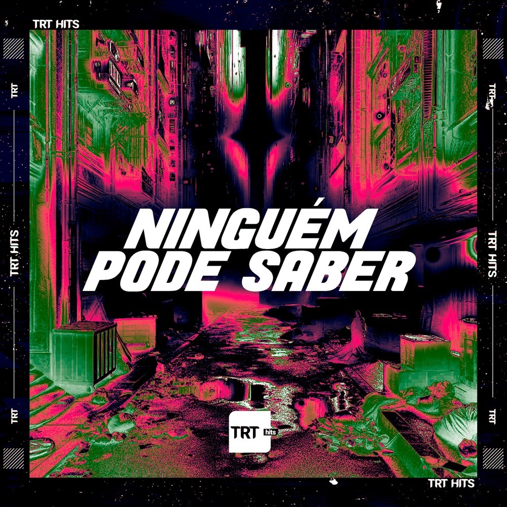 NINGUÉM PODE SABER (Explicit)