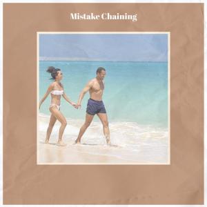 Listen to Mistake Chaining song with lyrics from Paulien