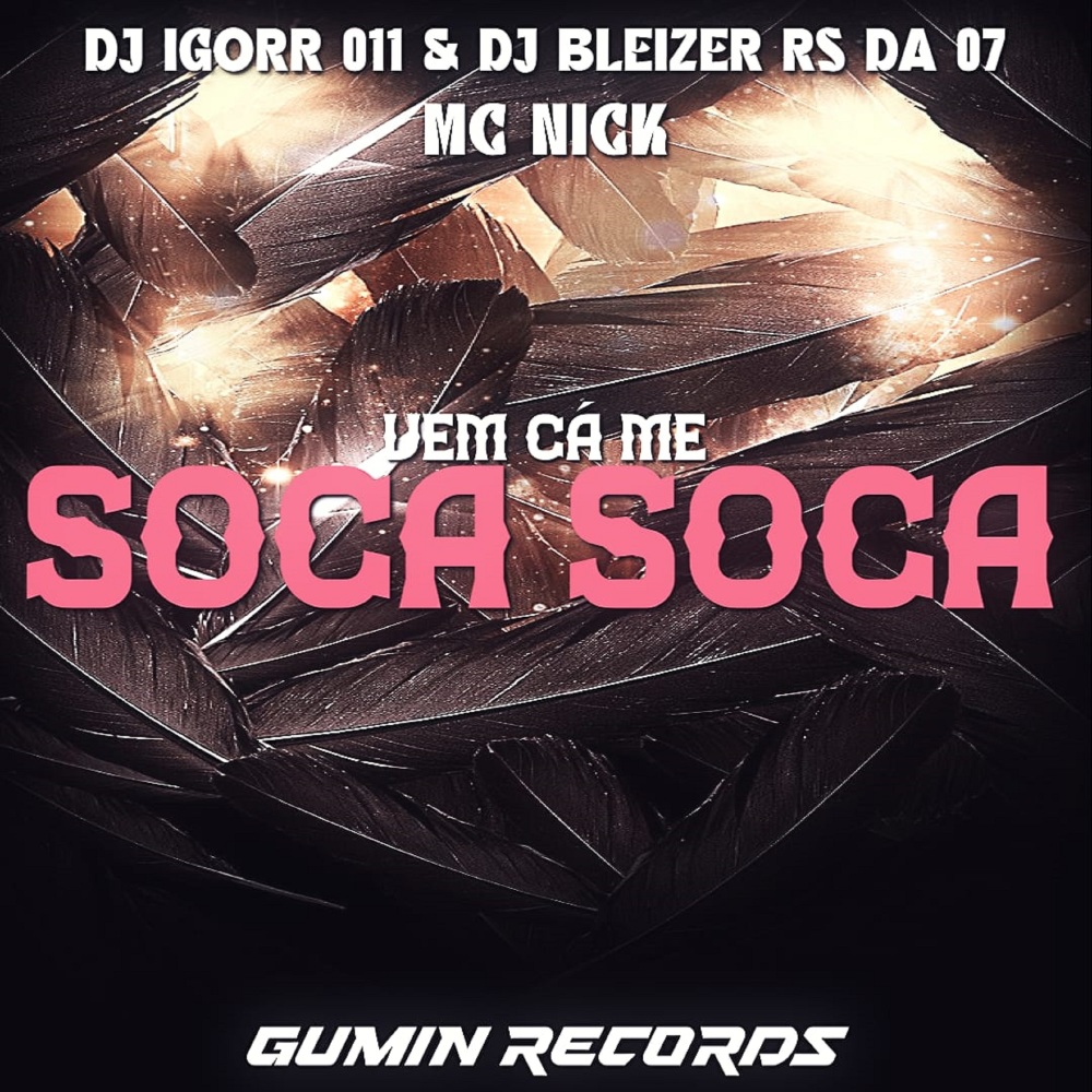 Vem Cá Me Soca Soca (Explicit)