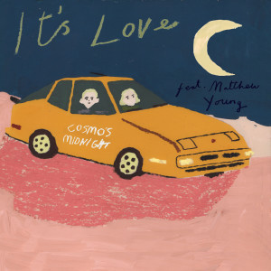 收聽Cosmo's Midnight的It's Love (Explicit)歌詞歌曲