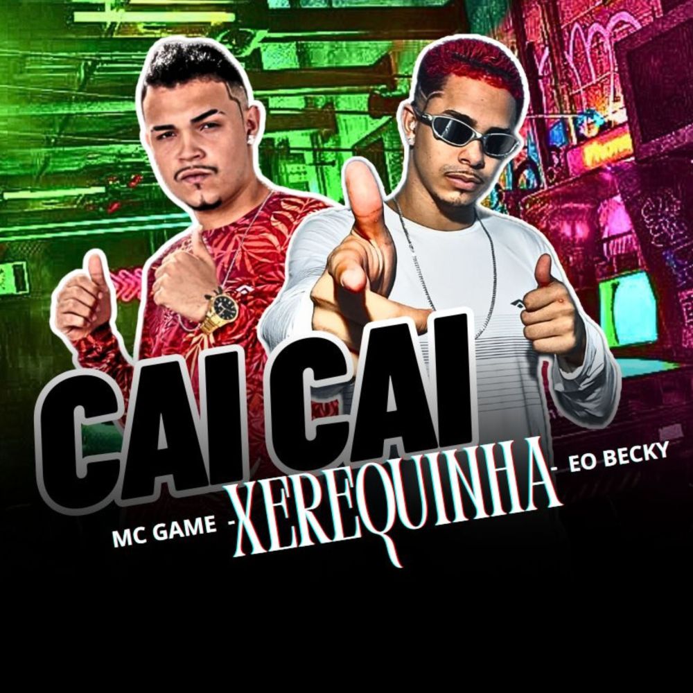 Cai Cai Xerequinha (Explicit)