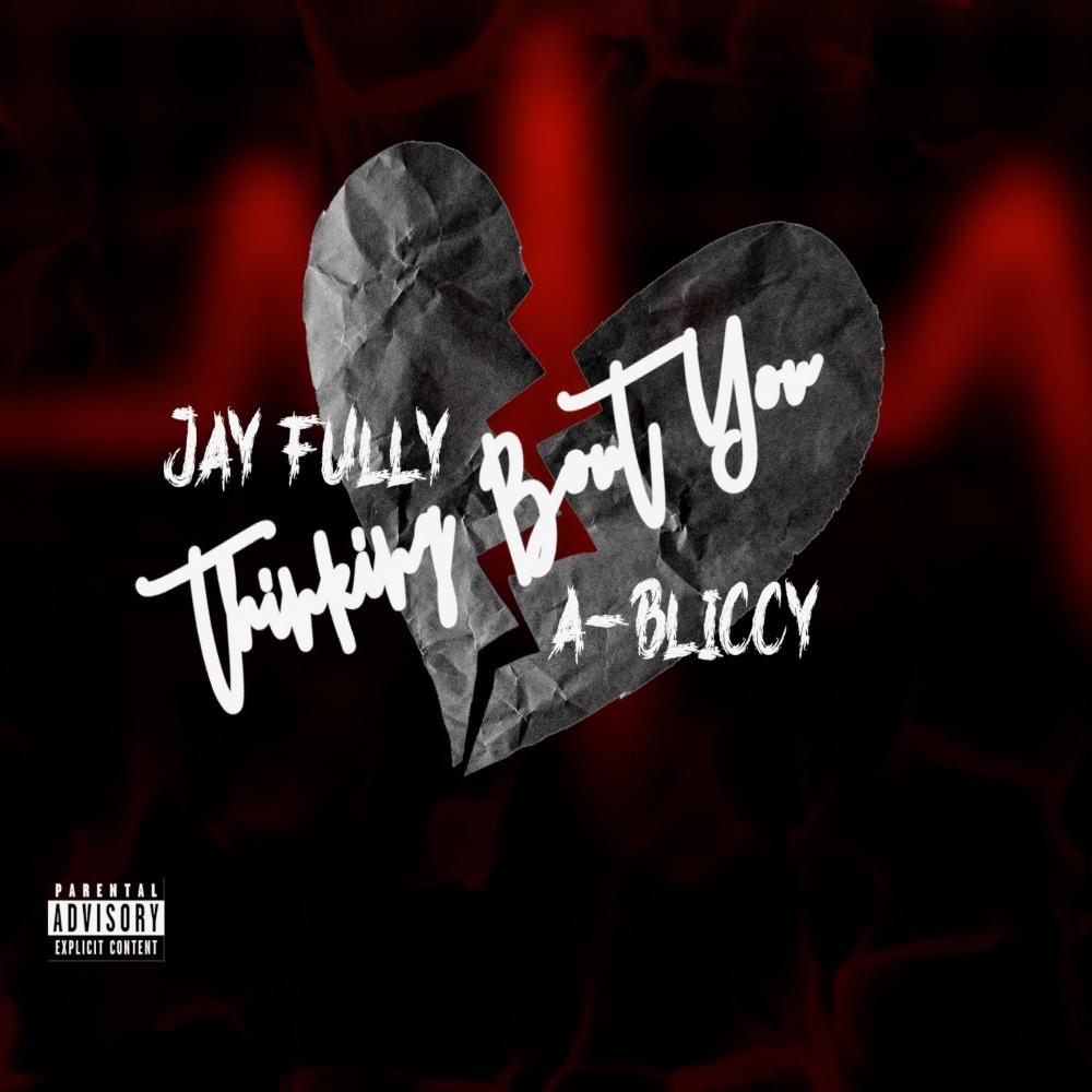Thinkin bout you (feat. A-bliccy) (Explicit)