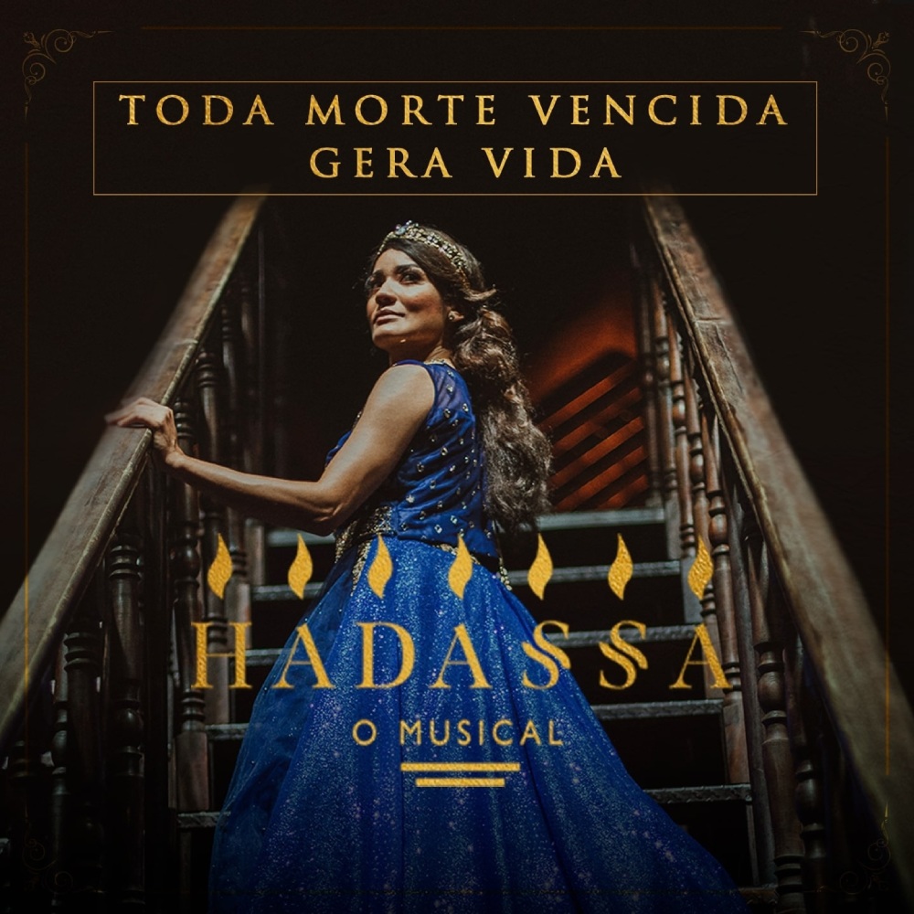Toda Morte Vencida Gera Vida (Do Espetáculo "Hadassa O Musical")