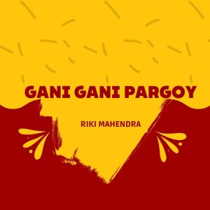 GANI GANI PARGOY (Remix)