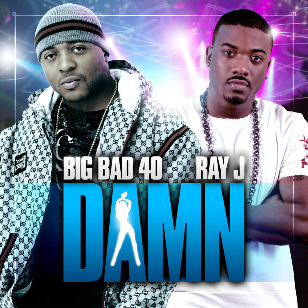 Damn (feat. Ray J)