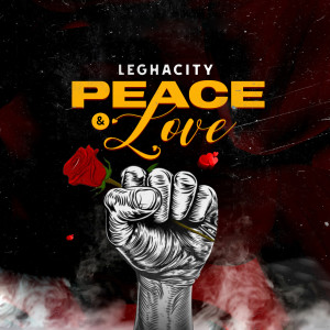 Listen to Peace & Love song with lyrics from LEGHACITY