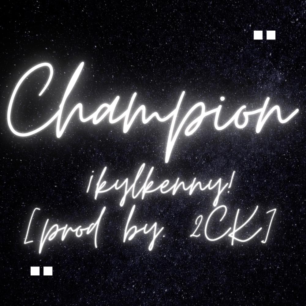 Champion Instrumental (feat. 2CK)
