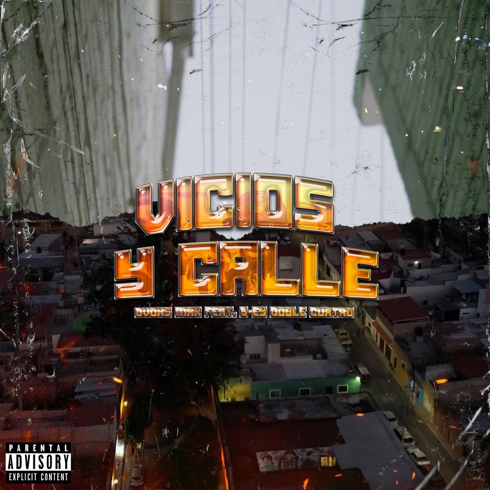 VICIOS Y CALLE (feat. B-ey) (Original version) (Explicit)