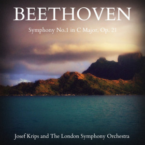 收聽Josef Krips的Symphony No.1 in C Major, Op. 21: Adagio; Allegro molto e vivace歌詞歌曲