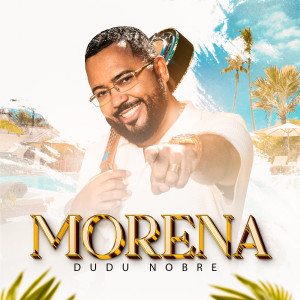 Dudu Nobre的专辑Morena