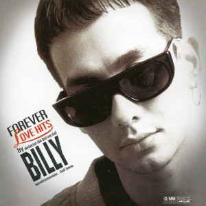 อัลบัม FOREVER LOVE HITS by BILLY ศิลปิน บิลลี่ โอแกน