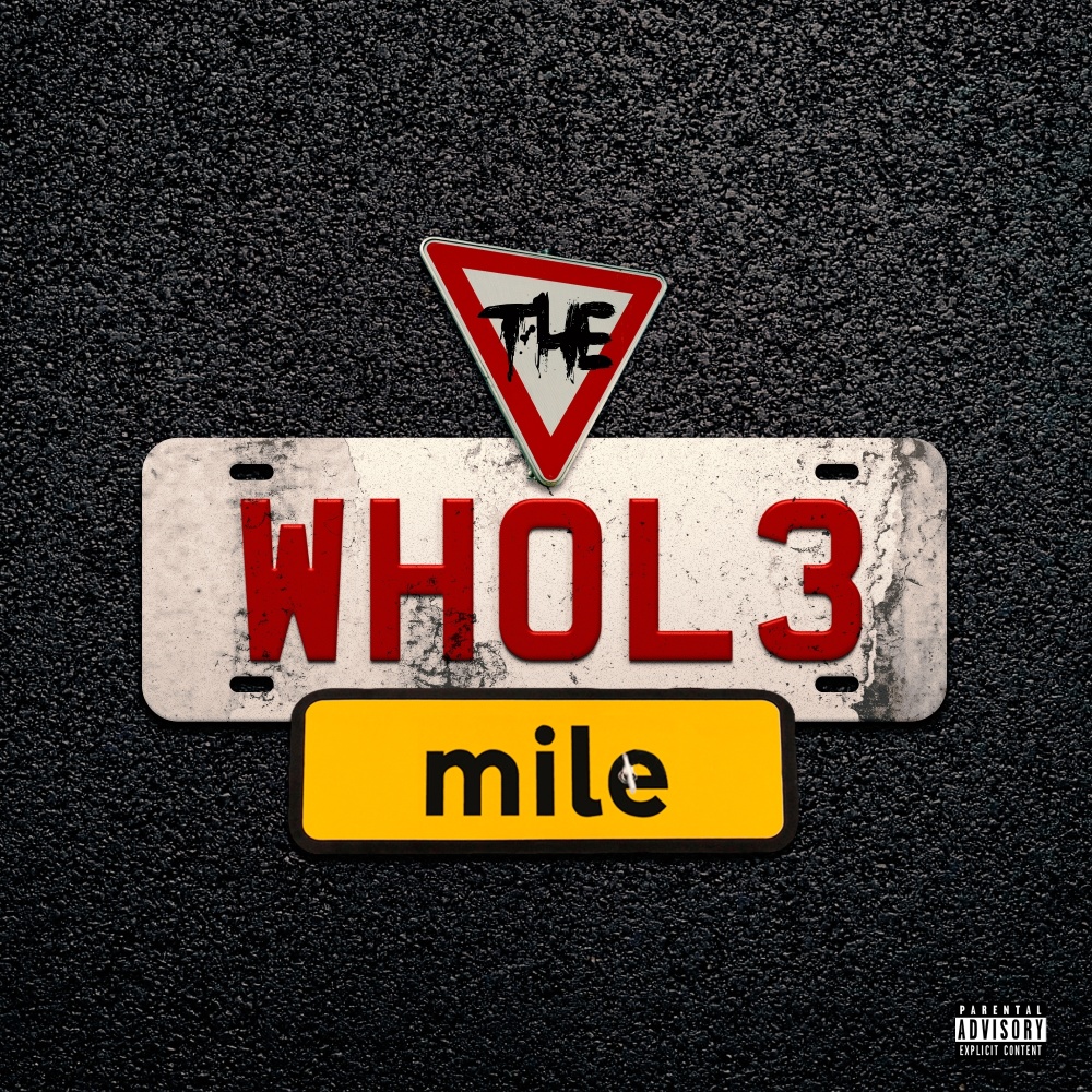 The Whole Mile (Explicit)