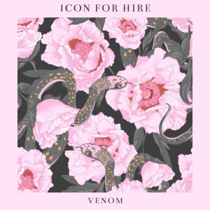ดาวน์โหลดและฟังเพลง Venom พร้อมเนื้อเพลงจาก Icon For Hire