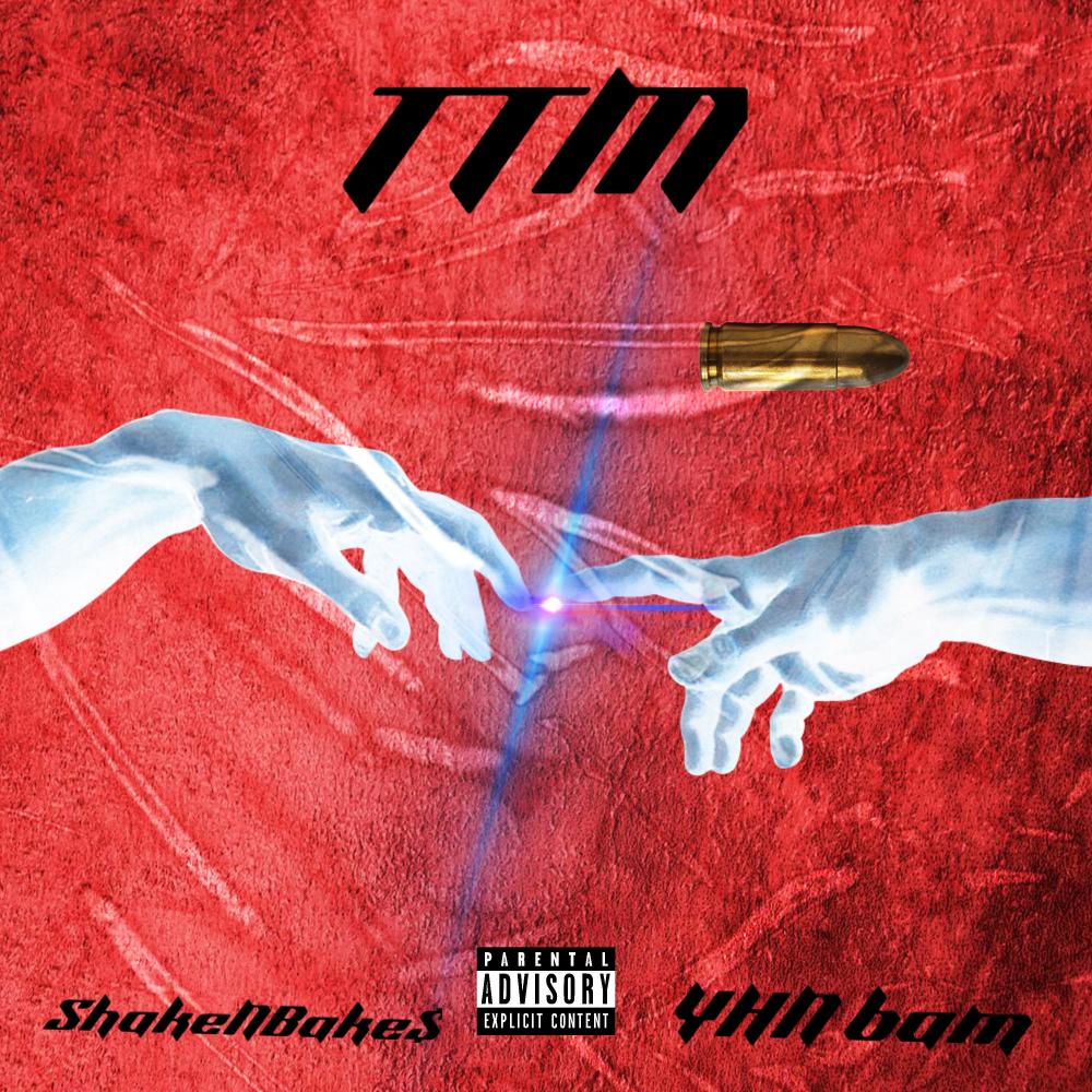 TTM (feat. YHN bam) (Explicit)