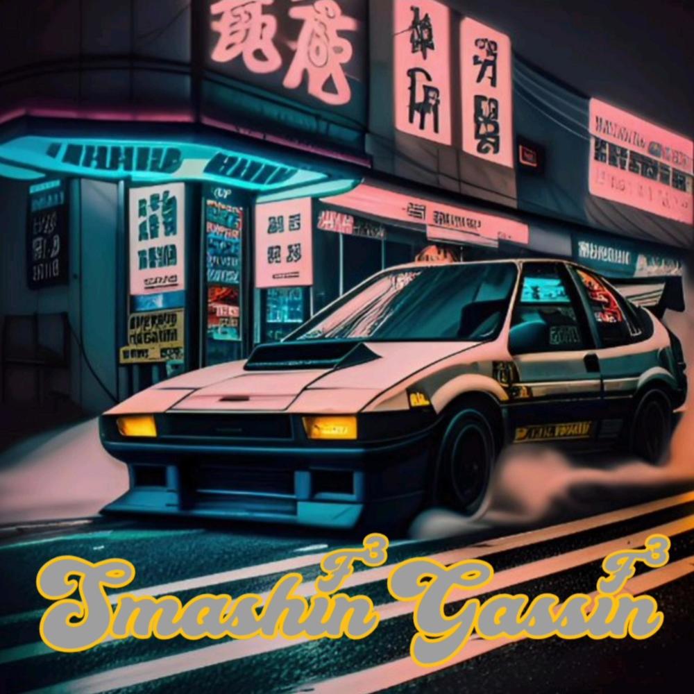 Smashin Gassin (F³ Instrumental)