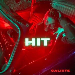 อัลบัม Hit (Explicit) ศิลปิน Calixte