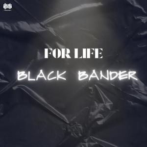 Album FOR LIFE from BLACK BANDER